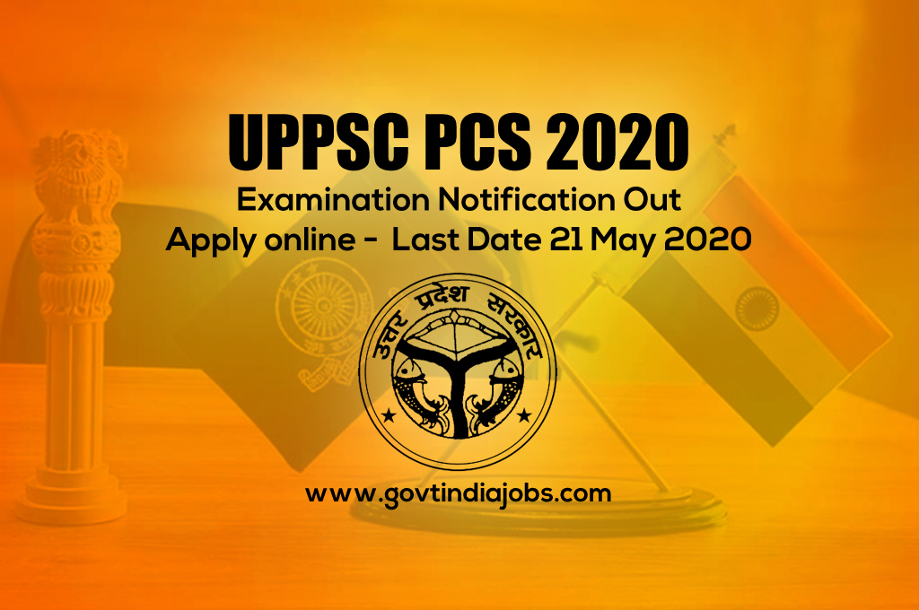 UPPSC PCS 2020 : Apply Online : Application Form, Eligibility, Syllabus