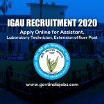 IGAU Recruitment 2020 : Apply Online for Assistant, Laboratory Technician, Extension officer Post