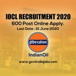 IOCL Recruitment 2020 – 600 Post Online Apply.