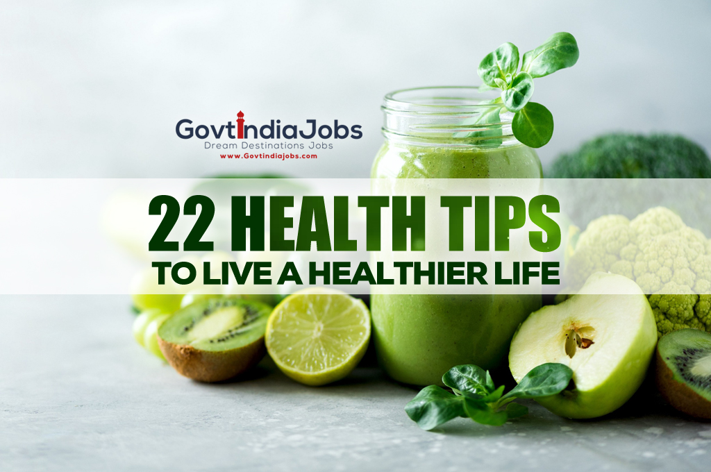 22 Health Tips to Live a Healthier Life