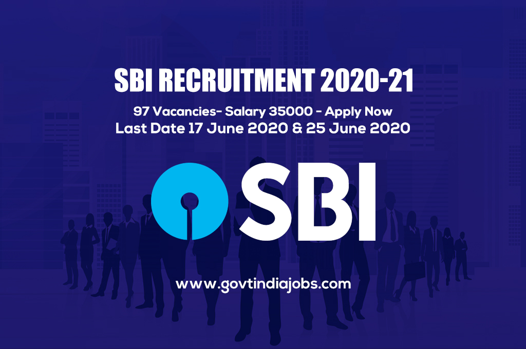 SBI Recruitment 2020-21 : 97 Vacancies- Salary 35000 - Apply Now
